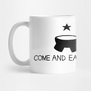 Come and Eat Them Mug